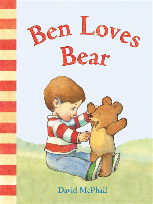 Title details for Ben Loves Bear by David McPhail - Available